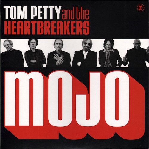 Tom Petty And The Heartbreakers - Mojo